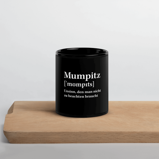 "Mumpitz" Schwarze glänzende Tasse